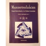 Masonerie și Iudaism: Super-think-thank-uri și cluburi mondiale