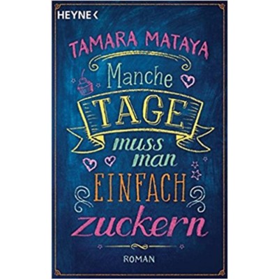 Manche Tage muss man einfach zuckern - Tamara Mataya foto