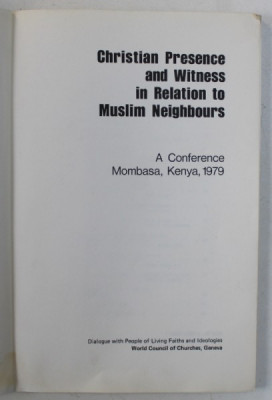 CHRISTIAN PRESENCE AND WITNESS IN RELATION TO MUSLIM NEIGHBOURS - A CONFERENCE , MOMBASA , KENYA , 1981 foto