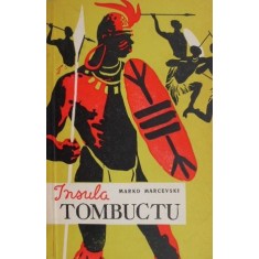 Insula Tombuctu &ndash; Marko Marcevski