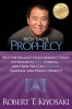 Rich Dad&#039;s Prophecy: Why the Biggest Stock Market Crash in History Is Still Coming...and How You Can Prepare Yourself and Profit from It!