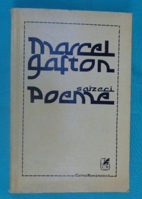 Marcel Gafton &amp;ndash; Saizeci poeme foto