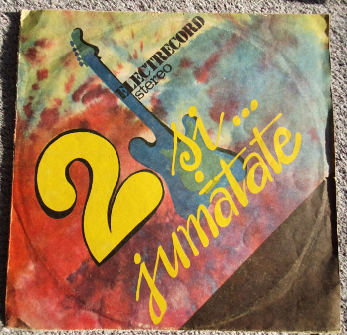 Formatia 2 si jumatate, disc vinil Electrecord 1984, stare f buna