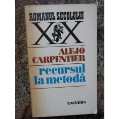 RECURSUL LA METODA - ALEJO CARPENTIER