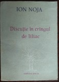 Cumpara ieftin ION NOJA - DISCUTIE IN CRANGUL DE LILIAC (PROZA SCURTA, 1988)