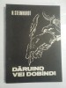 DARUIND VEI DOBANDI - NICOLAE STEINHARDT