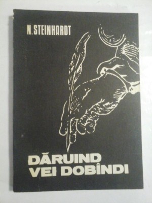 DARUIND VEI DOBANDI - NICOLAE STEINHARDT foto
