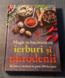 Magia in bucatarie cu ierburi si mirodenii Readers Digest