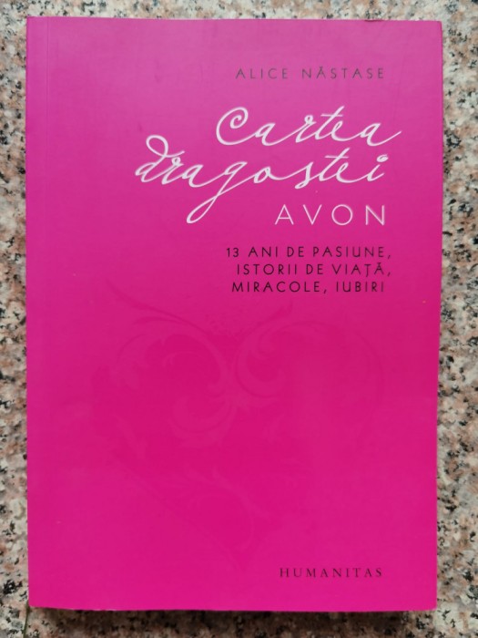 Cartea Dragostei Avon - Alice Nastase , C145