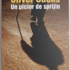 Un picior de sprijin - Oliver Sacks