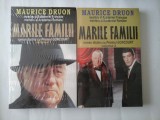 MARILE FAMILII; ( 2 VOL ) - MAURICE DRUON