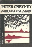 Misiunea cea mare - Peter Cheyney