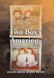 Two Boy&#039;s Amazing, Inspiring Journey