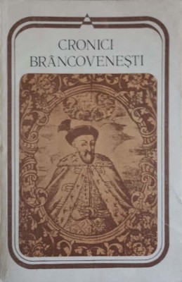 CRONICI BRANCOVENESTI-DAN HORIA MAZILU-264061 foto