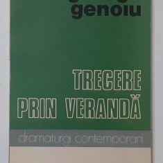 George Genoiu - Trecere Prin Veranda Teatru - Autograful Autorului Cu Dedicatie