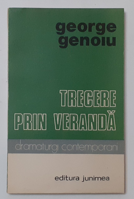 George Genoiu - Trecere Prin Veranda Teatru - Autograful Autorului Cu Dedicatie
