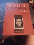 Ion Banu - Platon heracliticul... - contribuție la istoria dialecticii -