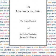 The Gheranda Samhita: The Original Sanskrit and an English Translation