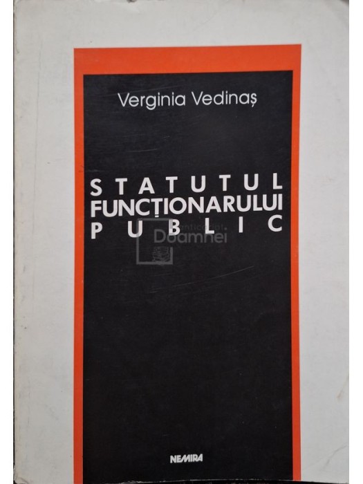 Verginia Vedinas - Statutul functionarului public (Editia: 1998)