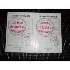 Un Secol De Lupta Cu Delincventa Vol.2 - Jurger Thorwald , 21172