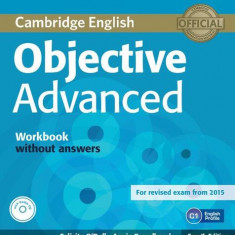 Objective Advanced Workbook without answers with audio CD - Paperback brosat - Annie Broadhead, Felicity O'Dell - Cambridge