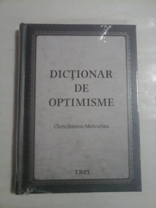 DICTIONAR DE OPTIMISME (carte sigilata/noua) - Cris Simion-Mercurian