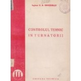 Controlul tehnic in turnatorii