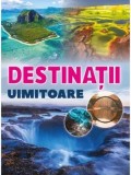 Cumpara ieftin Destinatii uimitoare/***