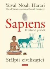 Sapiens. O istorie grafica. Volumul II/Yuval Noah Harari , David Vandermeulen , Daniel Casanave