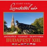 Szeretettel v&aacute;r Budapest XIII. ker&uuml;lete - Szab&oacute; Vir&aacute;g