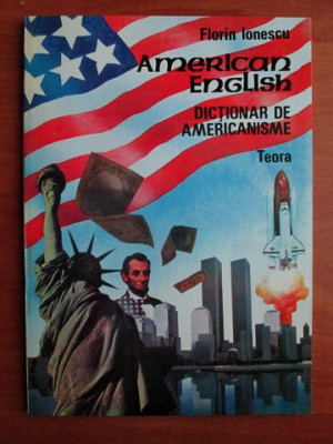 Florin Ionescu - American english. Dictionar de americanisme foto