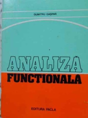 ANALIZA FUNCTIONALA-DUMITRU GASPAR-166581 foto