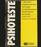PSIHOTESTE - CUNOAȘTE-TE PE TINE &Icirc;NSUȚI - TEST / TESTE PSIHOLOGICE, PSIHOLOGIE
