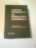CARTEA MEDICULUI DE MEDICINA GENERALA ~ MARIN ENACHESCU, 1972