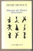 Henri Michaux - Miscari ale fiintei interioare - Filosofie, ed. Univers 2000