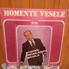 -Y- MOMENTE VESELE CU MIHAI MIHAILESCU BRAILA DISC VINIL foto