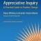 The Power of Appreciative Inquiry: A Practical Guide to Positive Change