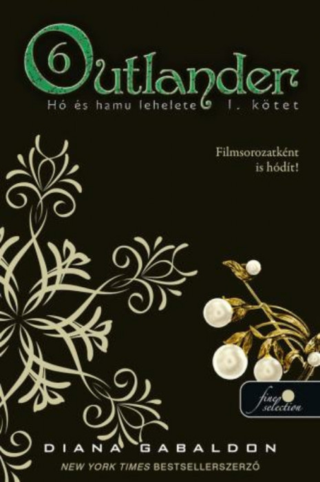 Outlander 6/1. - H&oacute; &eacute;s hamu lehelete - puha k&ouml;t&eacute;s - Diana Gabaldon