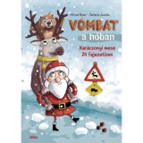Vombat a h&oacute;ban - Kar&aacute;csonyi mese 24 fejezetben - Hiltrud Baier