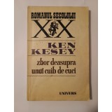 Ken Kesey - Zbor deasupra unui cuib de cuci (Univers, 1983)