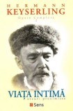 Viata intima Opere complete vol. 2 - Hermann Keyserling, carte de filosofie