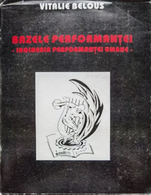 Bazele Performantei Ingineria Performantei Umane - Vitalie Belous , C285 foto