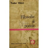 Tudor Vianu - Filosofie si poezie (Editia: 1971)