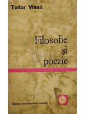Tudor Vianu - Filosofie si poezie (Editia: 1971)