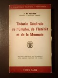 J. M. Keynes - Theorie Generale de l&#039;Emploi, de l&#039;Interet et de la Monnaie (1966) (Teoria generală..., lb. franceză)