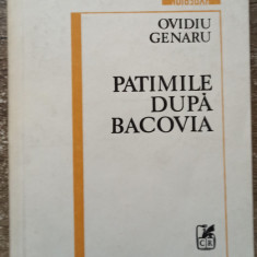 Patimile dupa Bacovia - Ovidiu Genaru