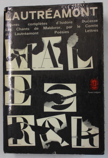 OUVRES COMPLETES D &#039;ISIDORE DUCASSE , LES CHATS DE MALDOROR par LE COMTE DE LAUTREAMONT , POESIES , LETTRES , 1963