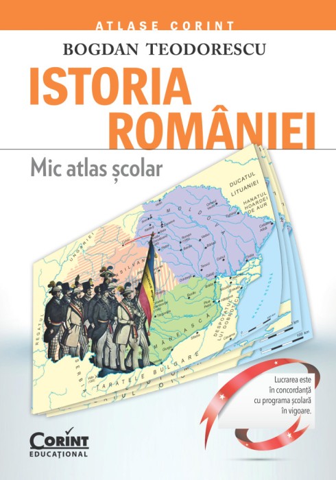 Istoria Rom&acirc;niei. Mic atlas şcolar