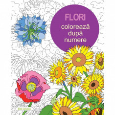 Flori. Coloreaza dupa Numere (Carte de colorat pentru adulti) - Else Lennox foto