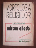 MORFOLOGIA RELIGIILOR-MIRCEA ELIADE